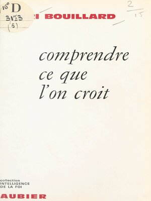cover image of Comprendre ce que l'on croit